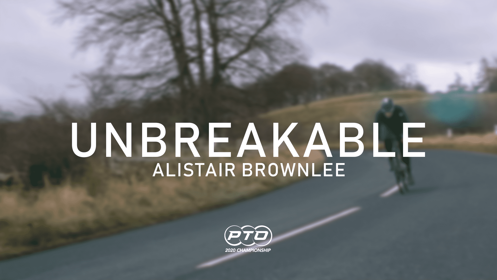 Unbreakable || Alistair Brownlee