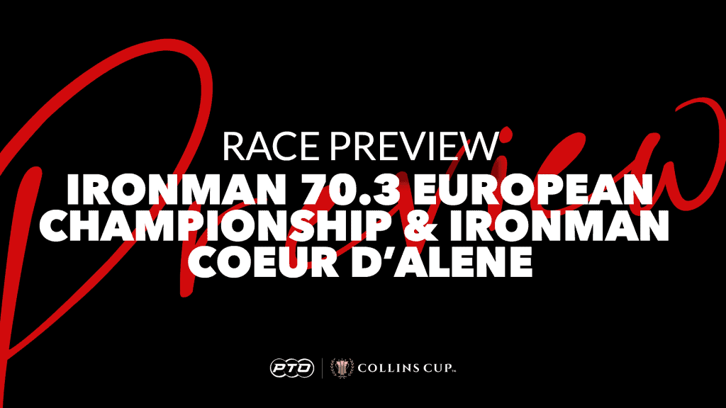 Weekend Preview: Ironman 70.3 European Championship & Ironman Coeur d’Alene